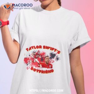 Taylor Kelce Boyfriend 2023 Shirt