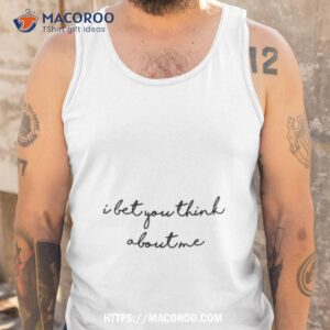 taylor swift i bet you think about me hand writing shirt tank top