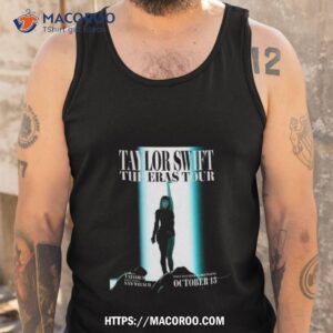 Taylor Swift The Eras Tour October 13 2023 The Eras Tour Film T Shirt 3 taylor swift the eras tour october 13 2023 the eras tour film t shirt tank top