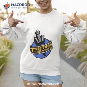 Telethon Milwaukee Shirt 2 telethon milwaukee shirt sweatshirt