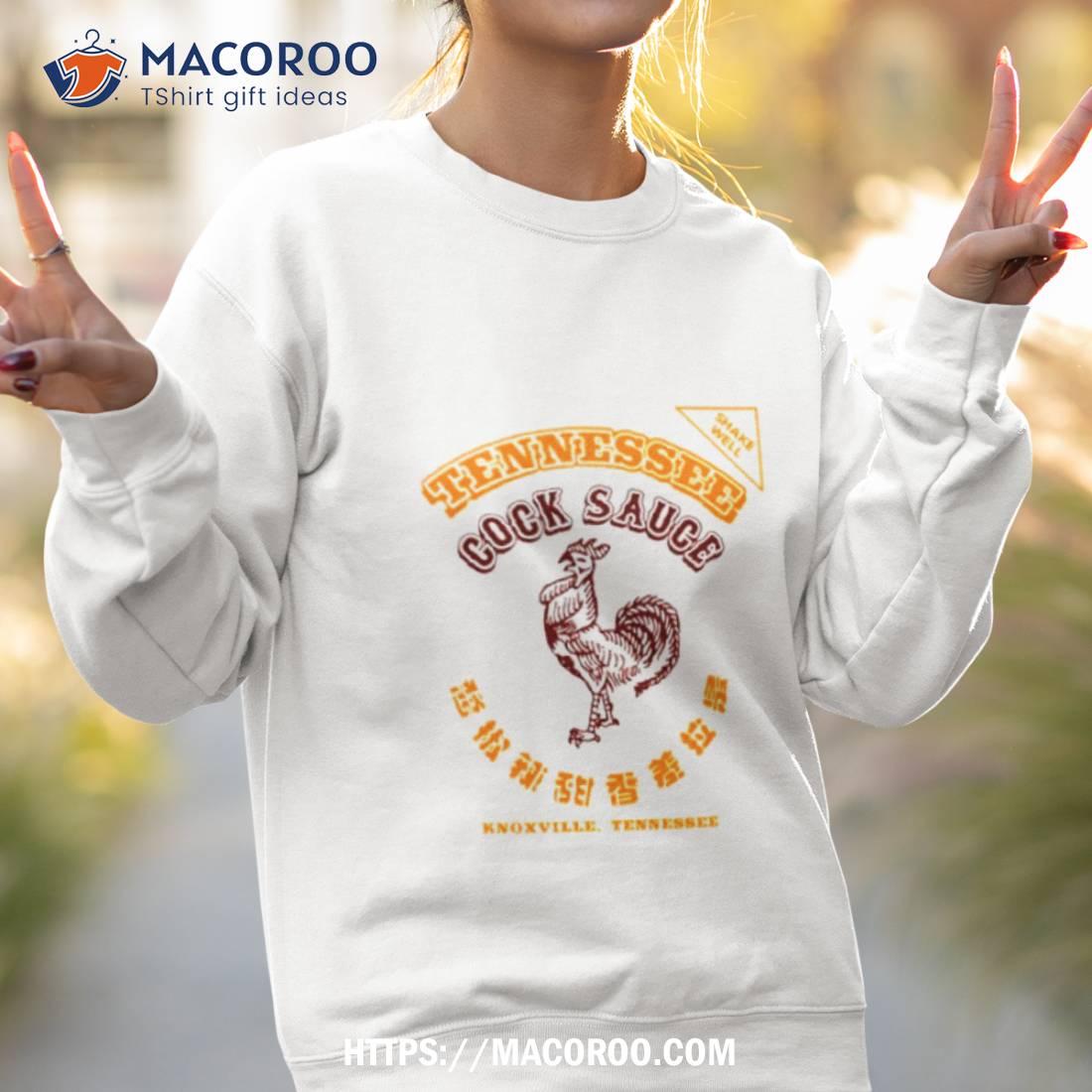 Tennessee Cock Sauce Shirt Tennessee Cock Sauce Shirt