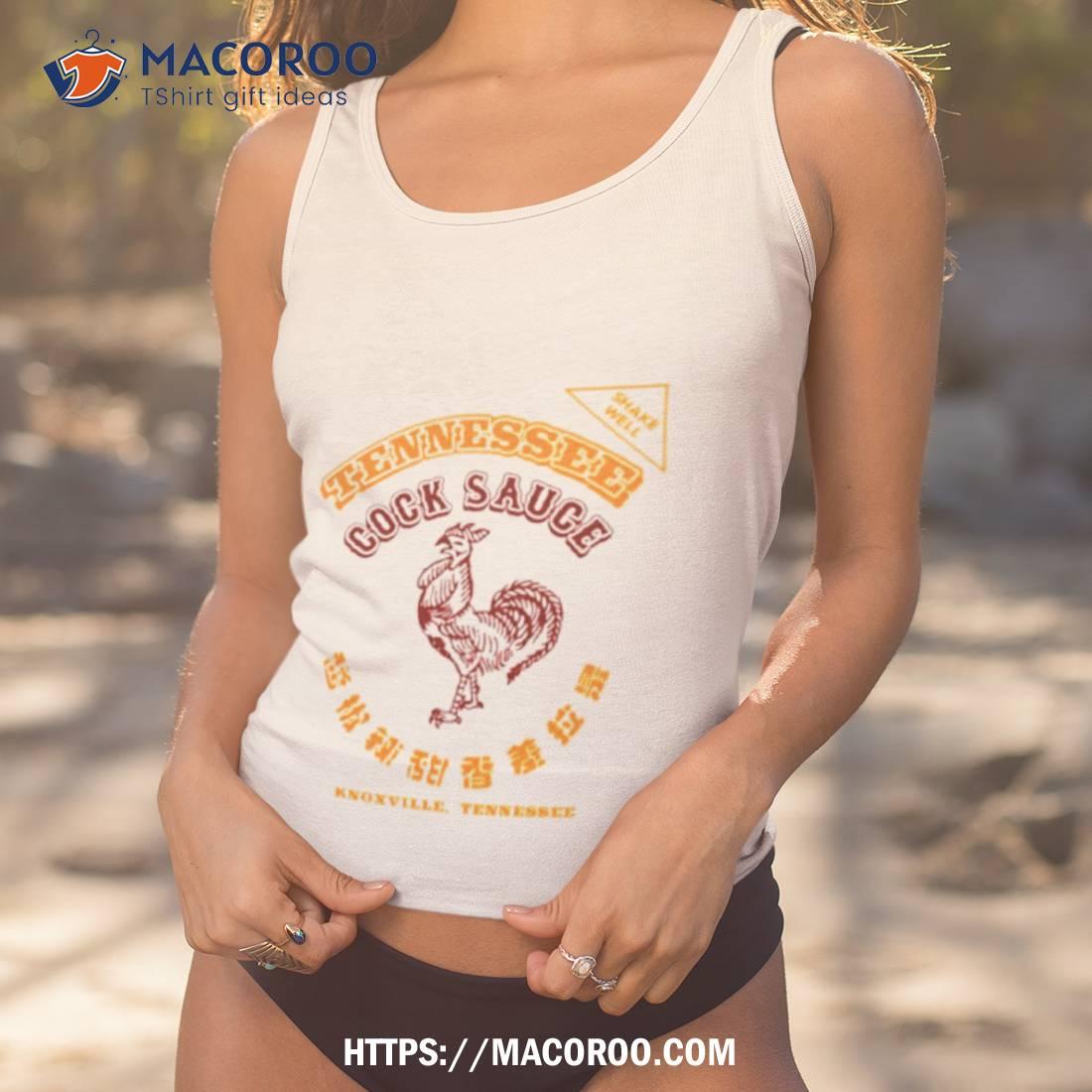 Tennessee Cock Sauce Shirt Tennessee Cock Sauce Shirt
