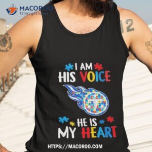 Tennessee Titans Autism Awareness I Am His Voice He Is My Heart 2023 Shirt 3 tennessee titans autism awareness i am his voice he is my heart 2023 shirt tank top 3