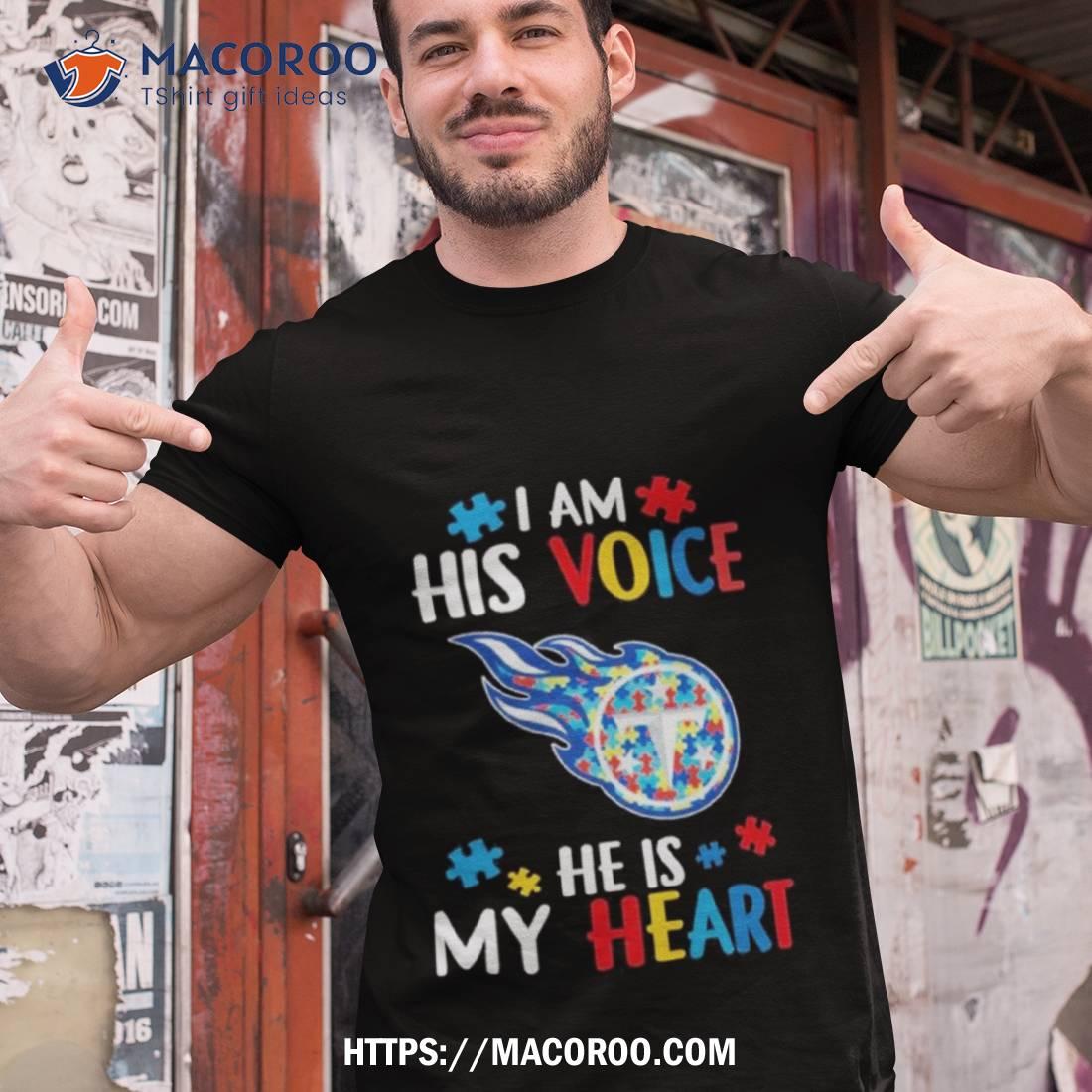 Tennessee Titans Autism Awareness I Am His Voice He Is My Heart 2023 Shirt Tennessee Titans Autism Awareness I Am His Voice He Is My Heart 2023 Shirt