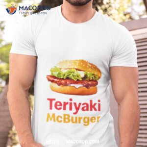 Teriyaki Mcburger Parody Shirt Teriyaki Mcburger Parody Shirt