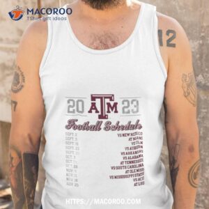 texas a amp m aggies football schedule 2023 shirt tank top