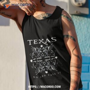 Texas Go And Take It 2023 T Shirt 3 texas go and take it 2023 t shirt tank top 1