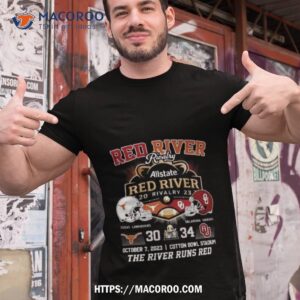 Texas Longhorns Vs Oklahoma Sooners 30 34 All State Red River 2023 The River Runs Red T Shirt