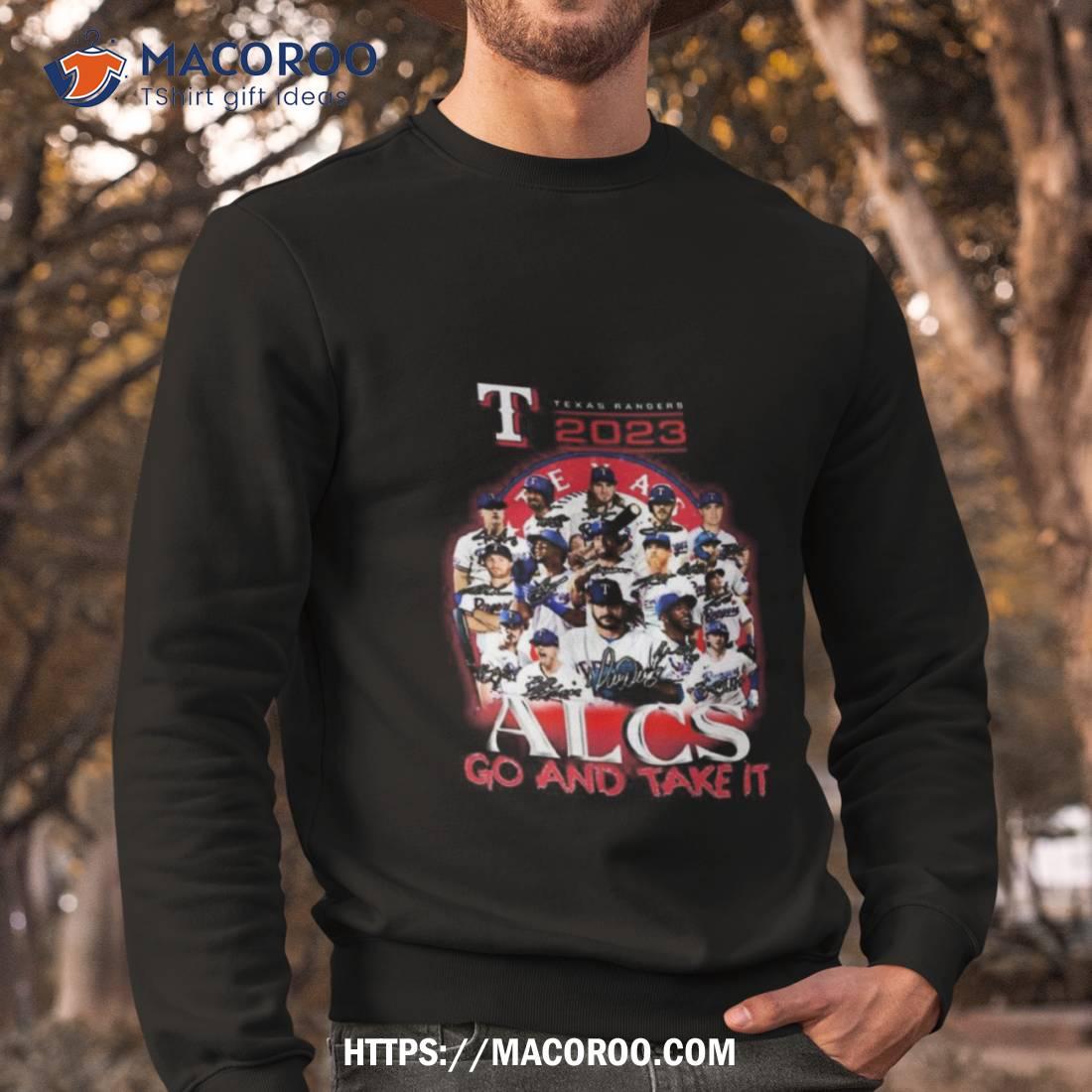 Texas Rangers 2023 Alcs Go And Take It Signatures Shirt