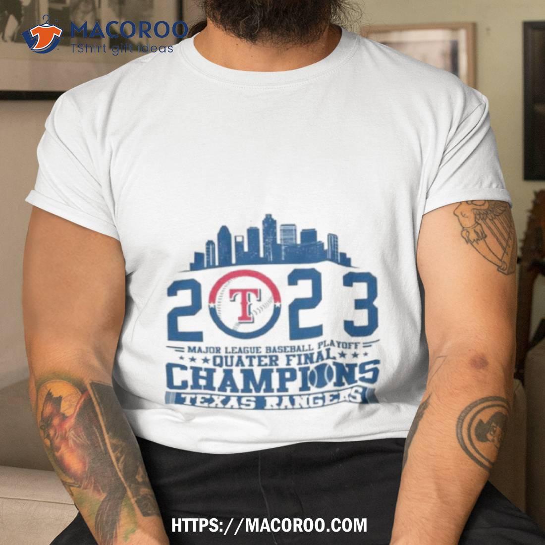 Texas Rangers 2023 Major League Baseball Playoff Quarter Final Champions T Shirt Texas Rangers 2023 Major League Baseball Playoff Quarter Final Champions T Shirt