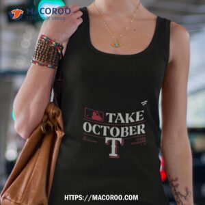 texas rangers 2023 postseason take october t shirt tank top 4