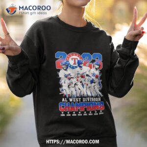 texas rangers al west division champions 2023 shirt sweatshirt 2