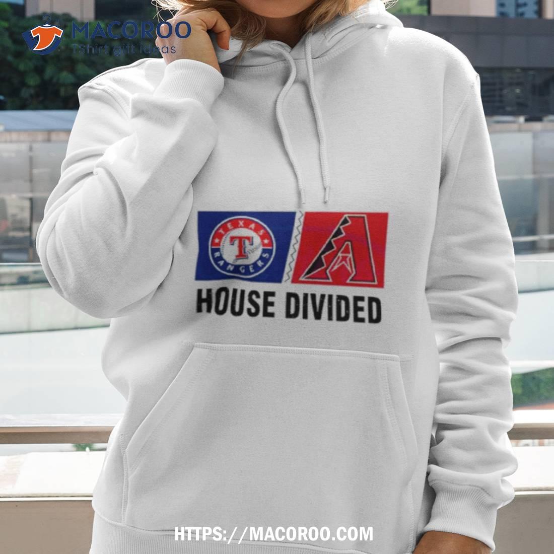 Texas Rangers Vs Arizona Diamondbacks House Divided Shirt Texas Rangers Vs Arizona Diamondbacks House Divided Shirt
