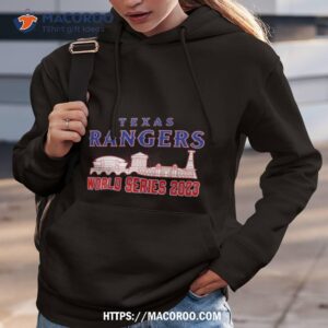 texas rangers world series 2023 champions skyline shirt hoodie 3
