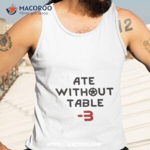 text art rimworld ate without table 3 shirt tank top 3