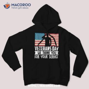 thank you for your service patriotic veterans day shirt hoodie