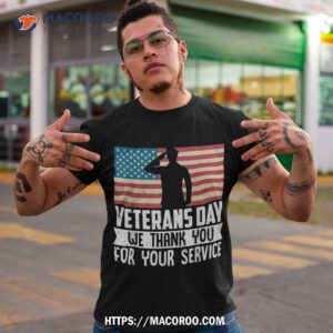 thank you for your service patriotic veterans day shirt tshirt