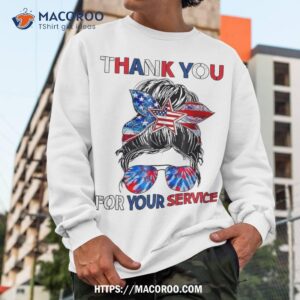 thank you for your services patriotic veterans day shirt sweatshirt