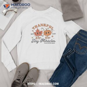 thankful postpartum nurse mom baby thanksgiving fall pumpkin shirt sweatshirt