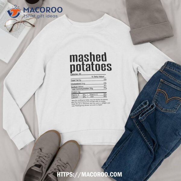 Thanksgiving Christmas Mashed Potatoes Nutritional Facts Shirt