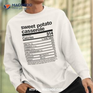 thanksgiving sweet potato casserole nutritional facts shirt sweatshirt