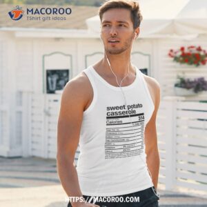 thanksgiving sweet potato casserole nutritional facts shirt tank top