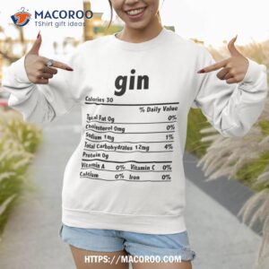 thanksgiving xmas costume nutrition facts gin shirt sweatshirt 1