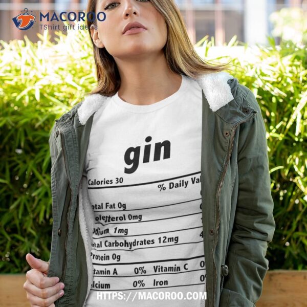 Thanksgiving Xmas Costume Nutrition Facts Gin Shirt