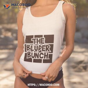 The Bluder Bunch Shirt