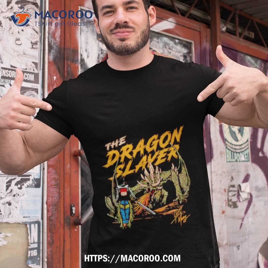 The Dragon Slayer Shirt The Dragon Slayer Shirt
