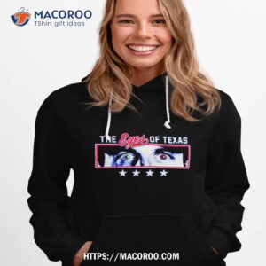 the eyes of texas shirt hoodie 1