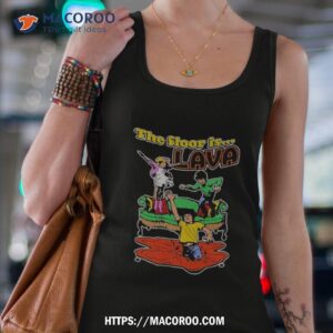 The Floor Is Lava T Shirt