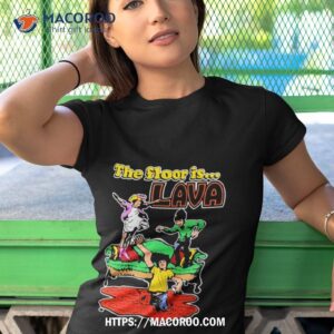 The Floor Is Lava T Shirt