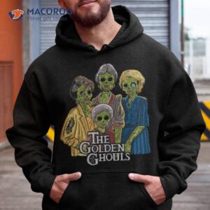 the golden ghouls shirt hoodie