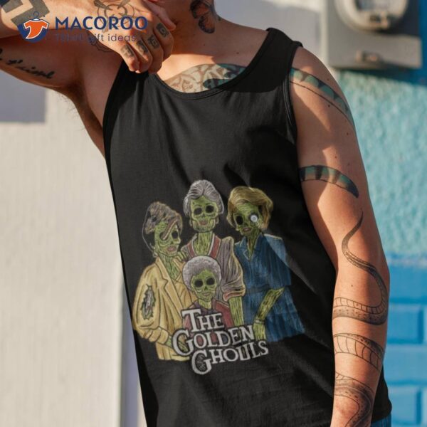 The Golden Ghouls Shirt