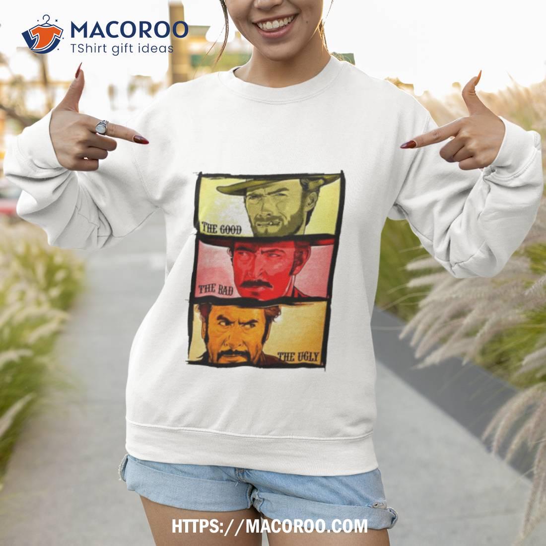 The Good The Bad And The Ugly Blondie Tuco And Angle Eyes Shirt The Good The Bad And The Ugly Blondie Tuco And Angle Eyes Shirt