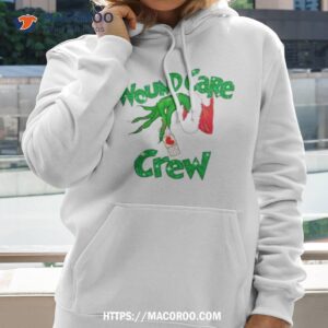 the grinch christmas wound care crew shirt hoodie 2
