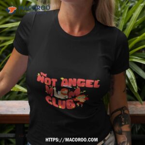 the hot angel mom club shirt tshirt 3