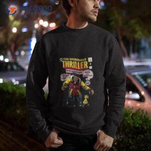 the incredible thriller shirt sweatshirt