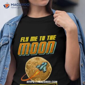 the lover fly me to the moon shirt tshirt