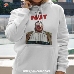 The Nut Comedy Movie Shirt