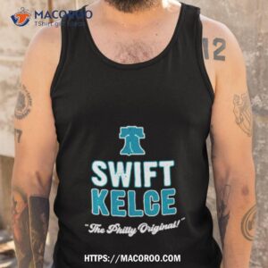 the philly original swift kelce shirt tank top