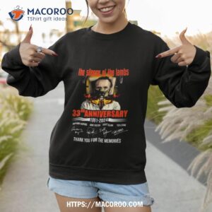 the silence of the lambs 33rd anniversary 1991 2024 thank you for the memories signatures t shirt sweatshirt 1