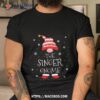 The Singer Christmas Gnome Shirt