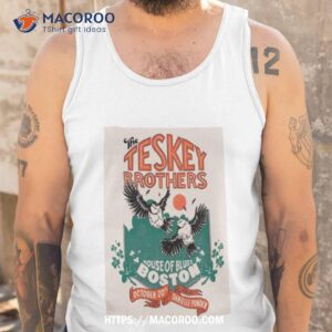 The Teskey Brothers October 20, 2023 House Of Blues Boston, Ma Poster Shirt 3 the teskey brothers october 20 2023 house of blues boston ma poster shirt tank top
