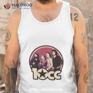 the things we do for love 10cc band shirt tank top
