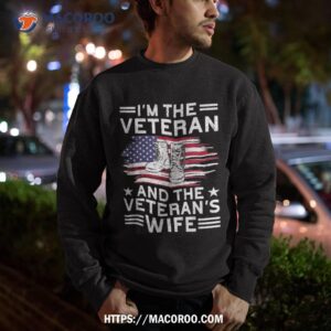 the veteran amp veteran s wife proud american shirt sweatshirt