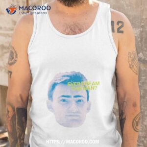 the yard ever dream this man shirt tank top