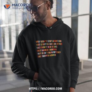 They Didn’t Stop Abortion They Stopped Safe Abortion They Did Not Ban Books Shirt
