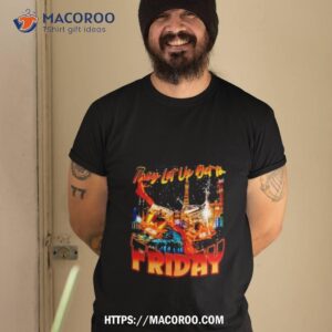 they let us get to friday shirt tshirt 2